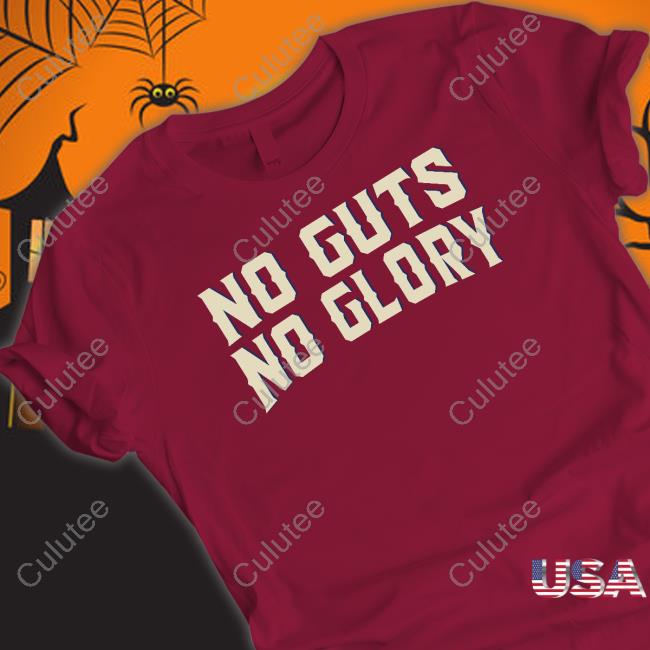 No Guts No Glory Shirt Venkat Prabhu T Shirts No Guts No Glory Shirt Venkat Prabhu T Shirts