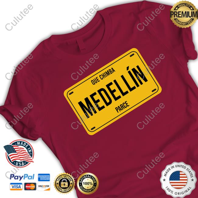 Official Doug Ellin Que Chimba Medellín Parce Shirt Official Doug Ellin Que Chimba Medellín Parce Shirt