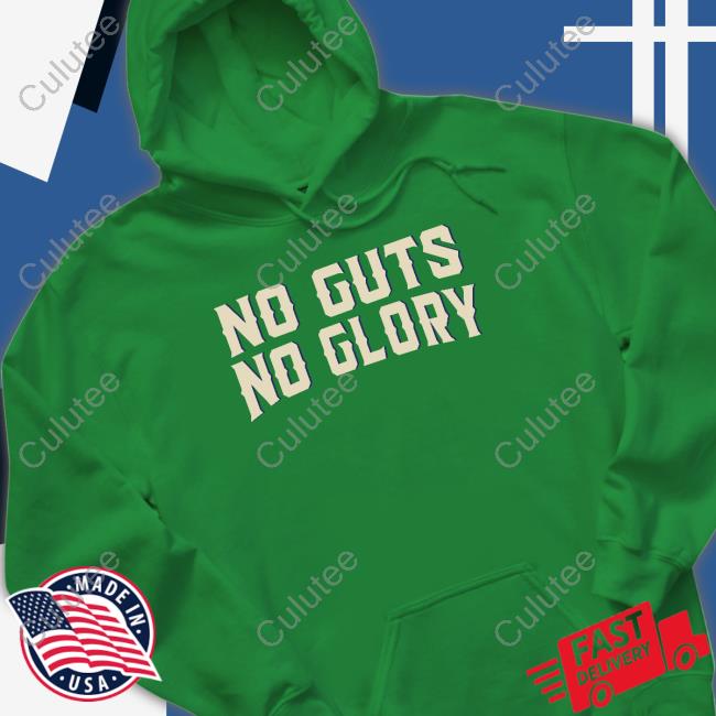 No Guts No Glory Shirt Venkat Prabhu T Shirts No Guts No Glory Shirt Venkat Prabhu T Shirts