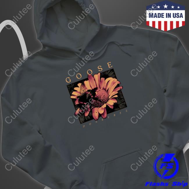 Goose Merch Honeybee Sweatshirt Goose Merch Honeybee Sweatshirt