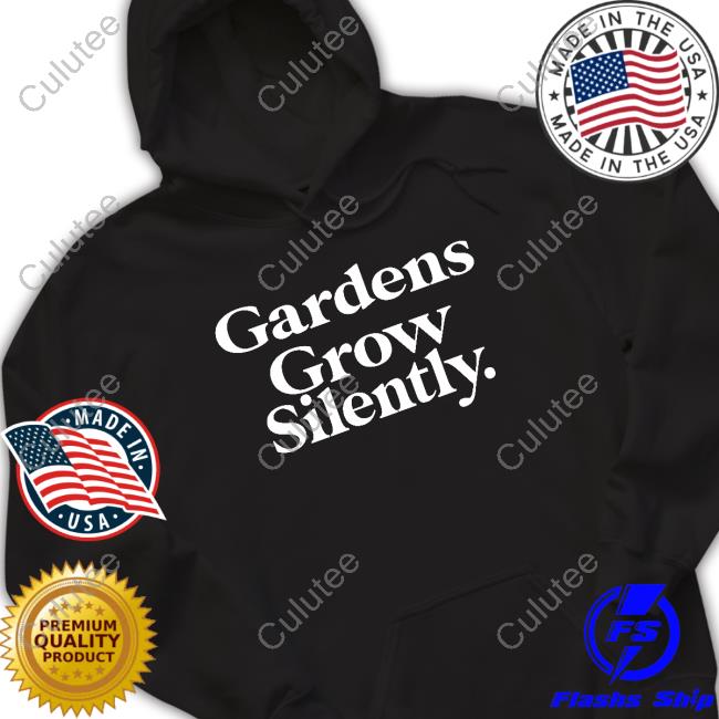 Yaktown Don't Back Down Merch Gardens Grow Silently Tee Shirt