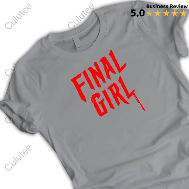 Ryan's Final Girl Shirt Ryan's Final Girl Shirt