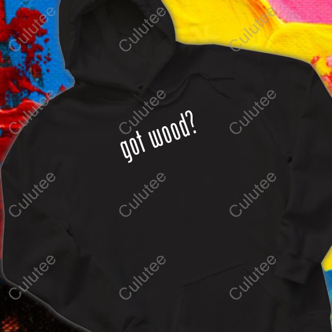 Offcial Wood And Shop Store Got Wood Sweatshirt Virgopsyche Offcial Wood And Shop Store Got Wood Sweatshirt Virgopsyche