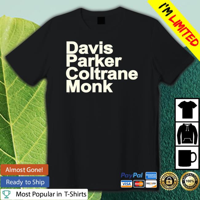 Davis Parker Coltrane Monk Hoodie Davis Parker Coltrane Monk Hoodie