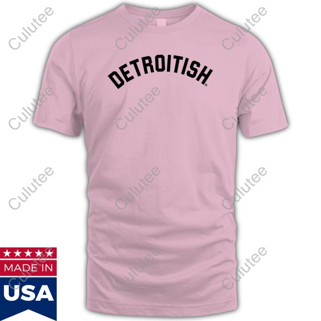 Ink Detroit Merch Detroitish Tee Ink Detroit Merch Detroitish Tee