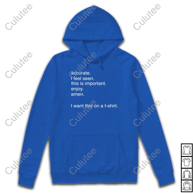 Official Accurate I Feel Seen This Is Important Enjoy Amen Tee Shirt Official Accurate I Feel Seen This Is Important Enjoy Amen Tee Shirt