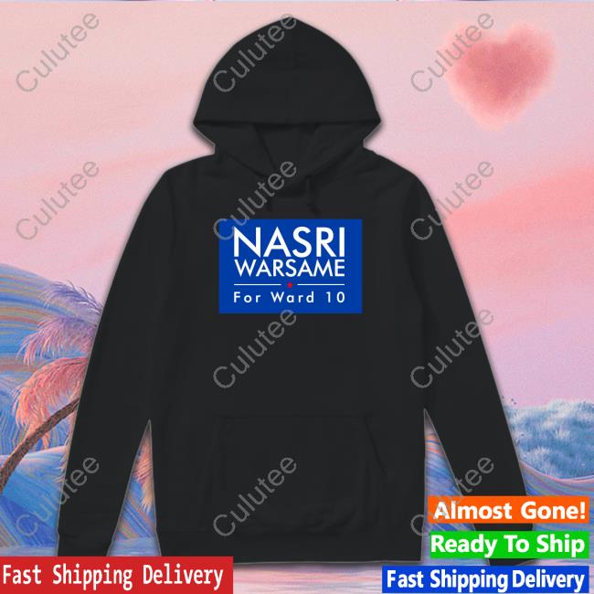 DFL Nasri Warsame For Ward 10 Shirt DFL Nasri Warsame For Ward 10 Shirt