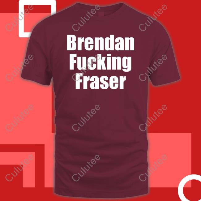 Matt Rife Brendan Fucking Fraser T-Shirt Brendan Fraser Matt Rife Brendan Fucking Fraser T-Shirt Brendan Fraser
