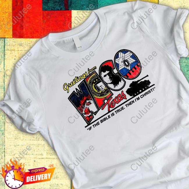 Greetings From Waco Texas Shirt Greetings From Waco Texas Shirt