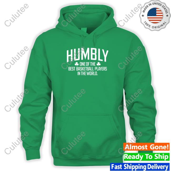 Humbly One Of The Best Basketball Players In The World Tee Humbly One Of The Best Basketball Players In The World Tee