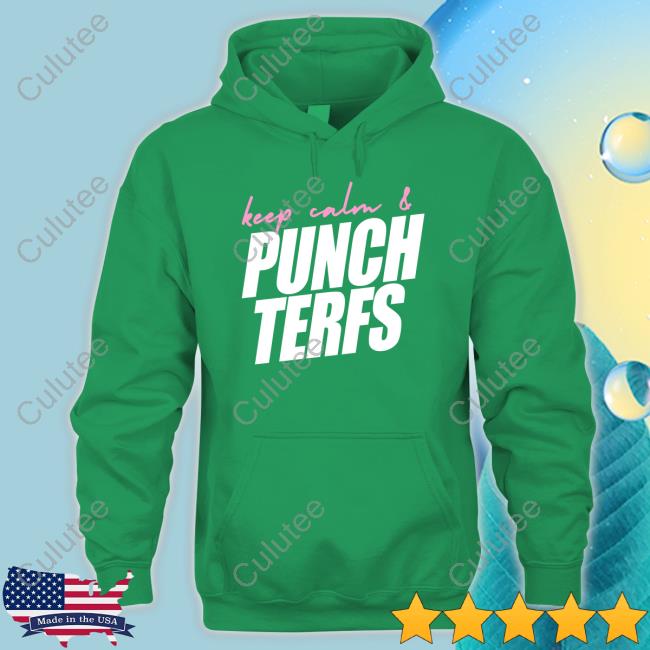 Keep Calm & Punch Terfs Shirt Keep Calm & Punch Terfs Shirt