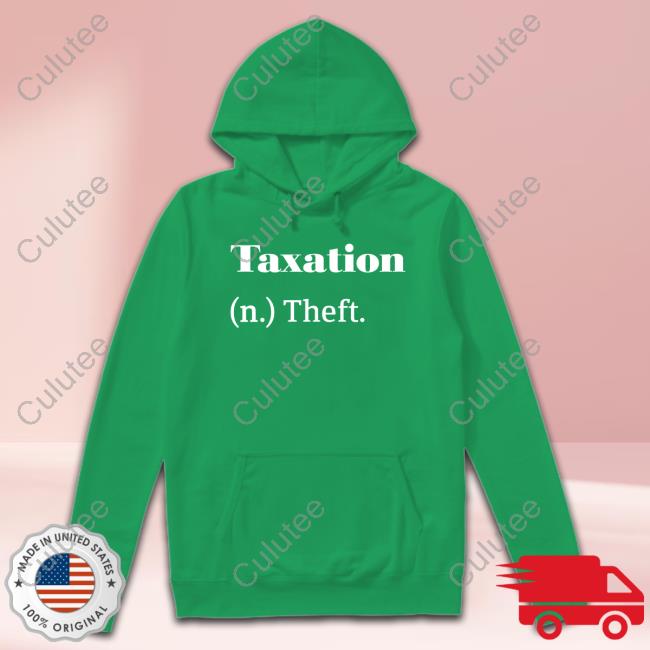Official Taxation (N) Theft Hoodie Official Taxation (N) Theft Hoodie