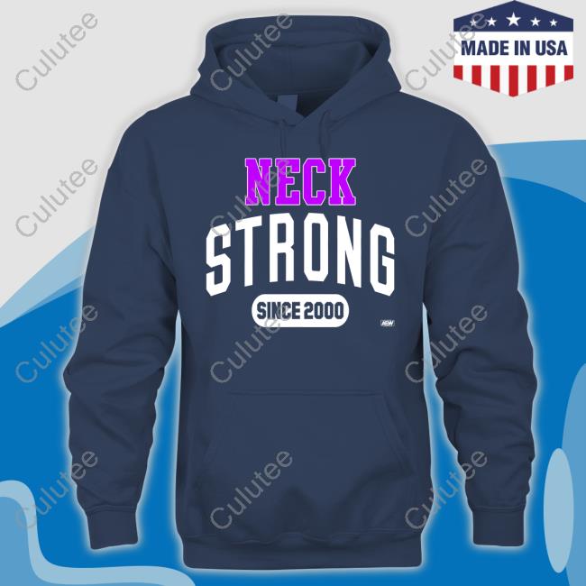 Official Aew Shop Neck Strong Since 2000 Shirt Official Aew Shop Neck Strong Since 2000 Shirt