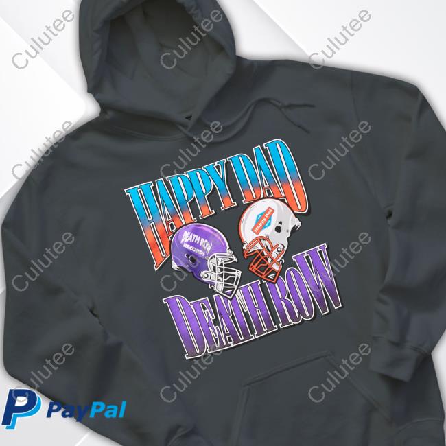 Official Happy Dad Merch Happy Dad X Death Row Football Shirts Official Happy Dad Merch Happy Dad X Death Row Football Shirts