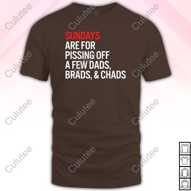 Official Brad Taylor's Version Taylor Swift Sundays Are For Pissing Off A Few Dads Brads & Chads T-Shirt Official Brad Taylor's Version Taylor Swift Sundays Are For Pissing Off A Few Dads Brads & Chads T-Shirt