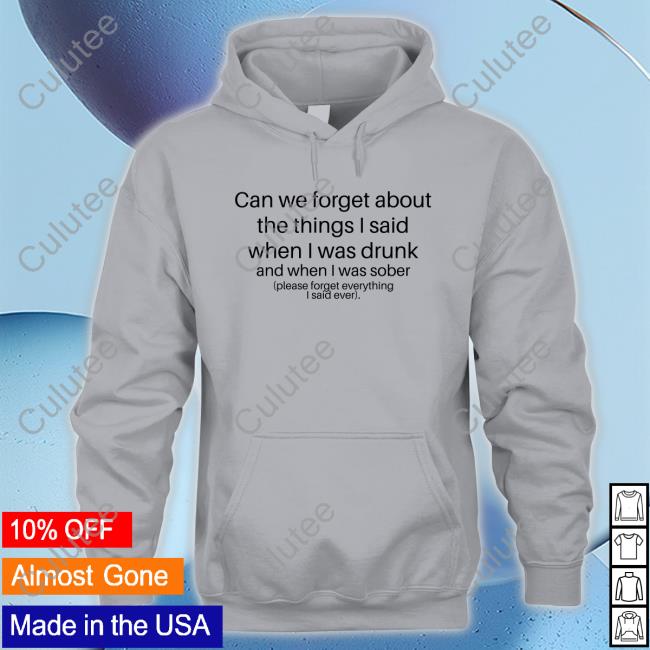 Can We Forget Shirts Shirts That Go Hard Can We Forget Tee Shirts Shirts That Go Hard