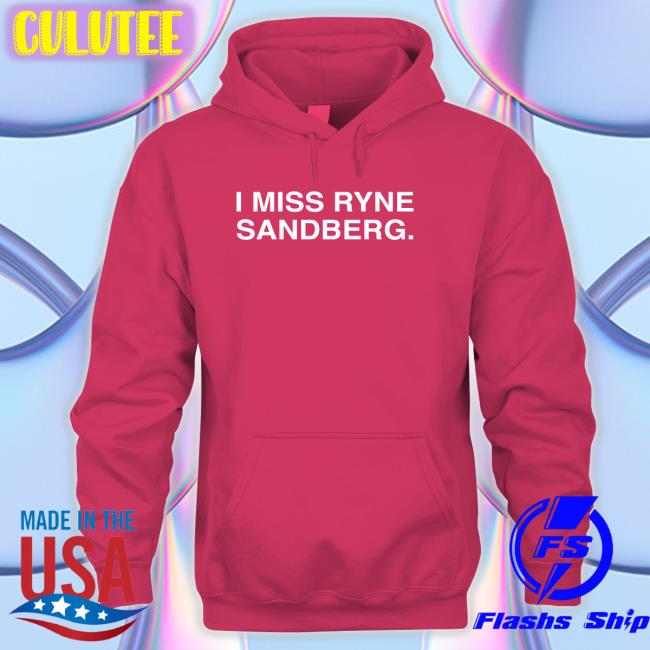Obvious Shirts Shop I Miss Ryne Sandberg Hat I Miss Ryne Sandberg Sweatshirt Obvious Shirts Shop