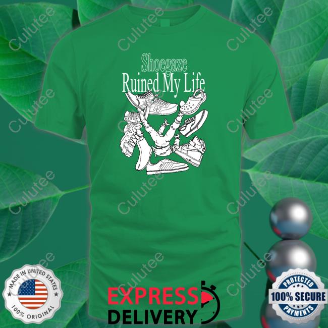Shoegaze Ruined My Life Tee Enola Shoegaze Ruined My Life Shirts Enola