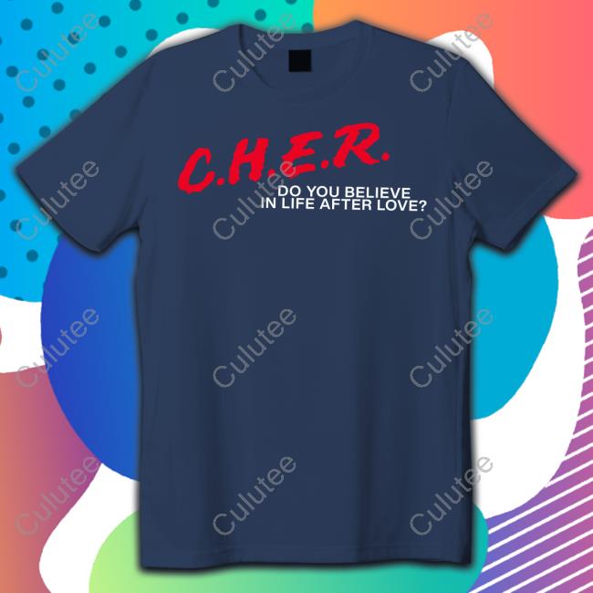Official CHER Do You Believe In Life After Love Tee Shirt Kelly Shami CHER Do You Believe In Life After Love Sweatshirt