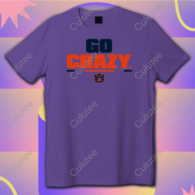 Go Crazy Shirt