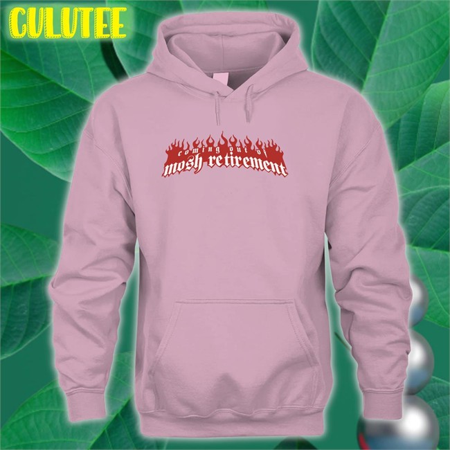Stanley Sievers Coming Out Of Mosh Retirement T Shirts Stanley Sievers Coming Out Of Mosh Retirement Hoodie
