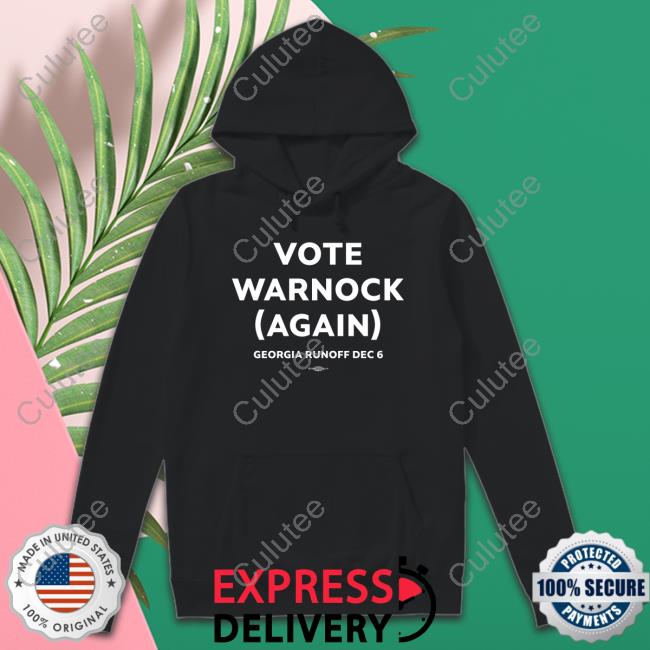 Vote Warnock Again Georgia Runoff Dec 6 Unisex T Shirt
