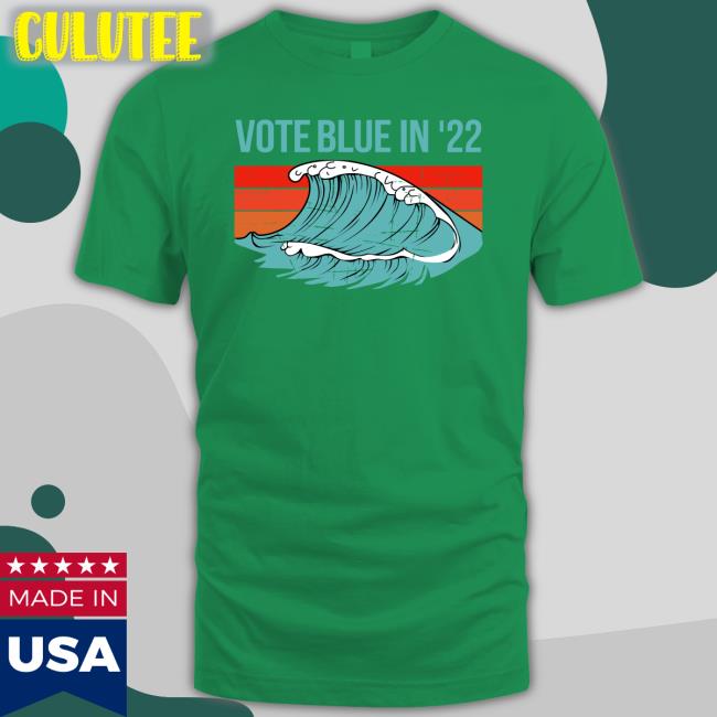 Vote Blue In 22 Shirts Votebluefordemocracy Viggycat Vote Blue In 22 T-Shirt Viggycat