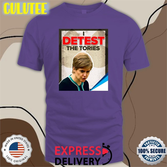 Detest The Tories T Shirt Trending Janey Godley Detest The Tories Shirt Tracey