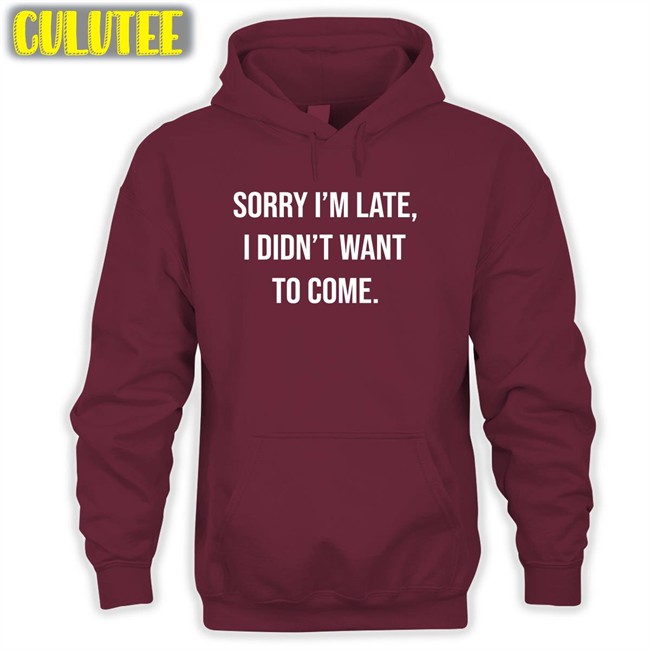 Shirtbox Shop I'm Late I Didn't Want To Come Long Sleeve Angela O'brien Shirtbox Shop I'm Late I Didn't Want To Come T Shirt Angela O'brien
