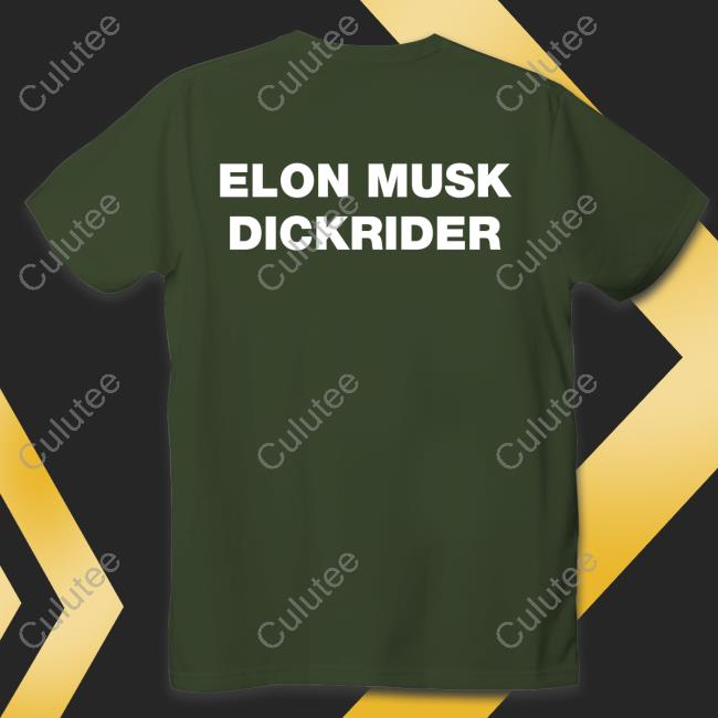 Elon Musk Dickrider T Shirt Elon Musk Dickrider Shirts