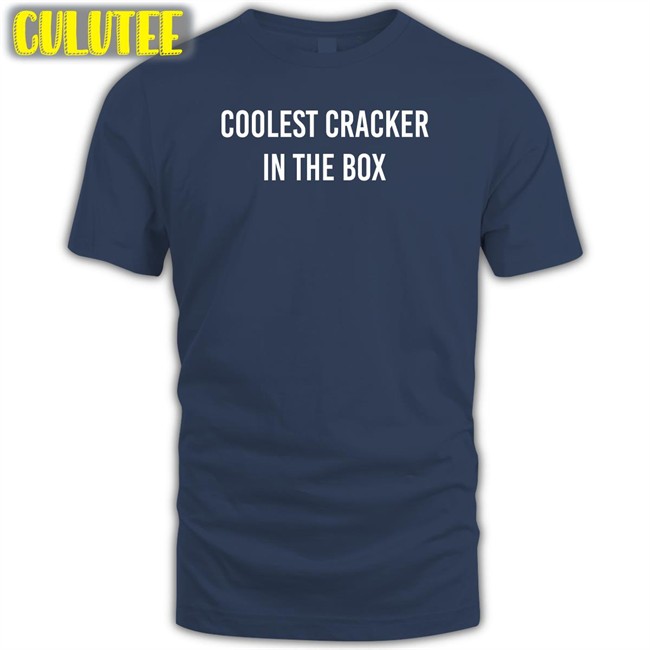 Coolest Cracker In The Box Tee Shirt Kid Coolest Cracker In The Box Shirt 30 Second Jams