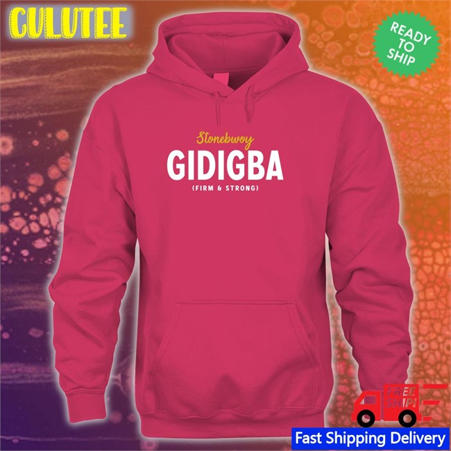 Akosua Serwaa Juaben Stonebwoy Gidigba Firm Strrong Long Sleeve Tee Shirt Juaben Stonebwoy Gidigba Firm Strrong Long Sleeve Akosua Serwaa