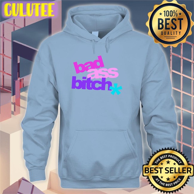 Bad Ass Bitch Hooded Sweatshirt Justin Bieber Merch Bad Ass Bitch Shirt Funny