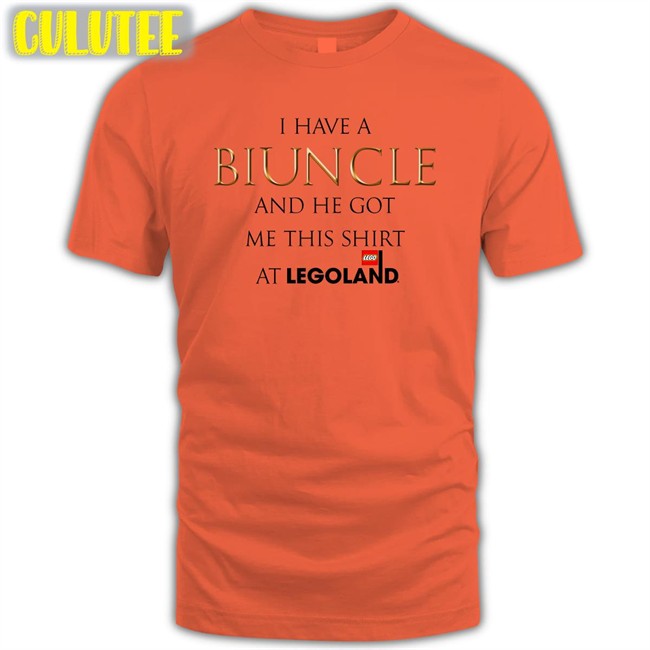 Shirts That Go Hard I Have A Biuncle And He Got Me This Shirt At Legoland Original Shirt Shirtsthtgohard