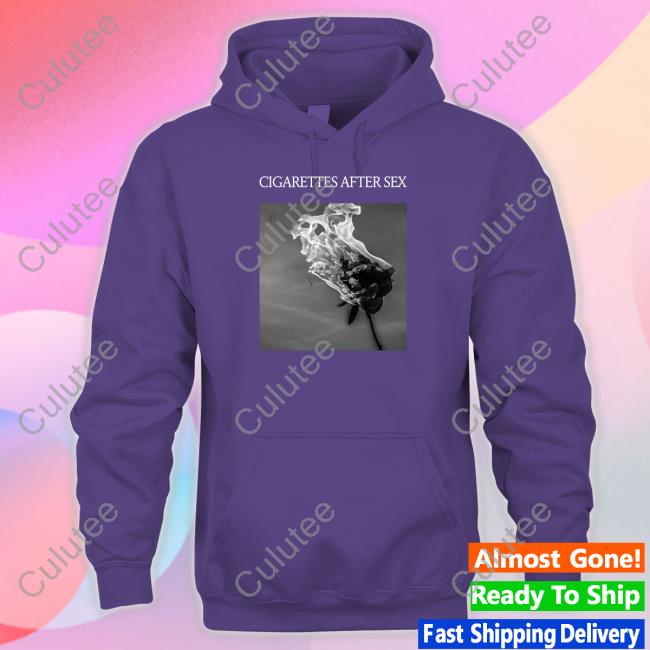 You're All I Want Shirt Black Cigarettes After Sex Shirt