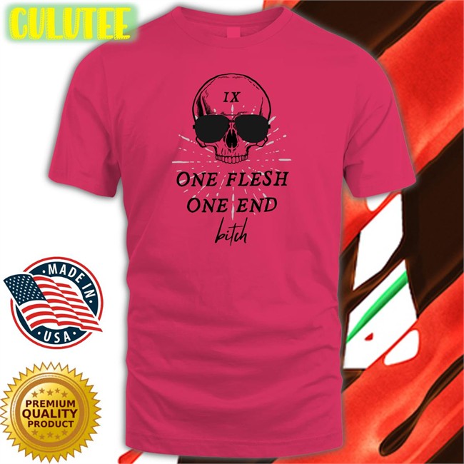 Ginny Di One Flesh One End Bitch T Shirts One Flesh One End Bitch T-Shirt Ginny Di Itsginnydi