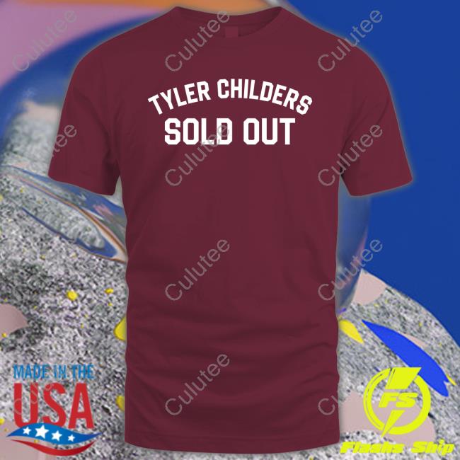 Tyler Childers Sold Out Shirt Black