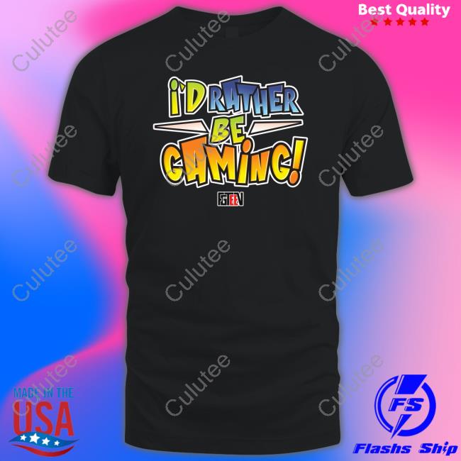 Fgteev Merch I'd Rather Be Gaming Tee Shirt