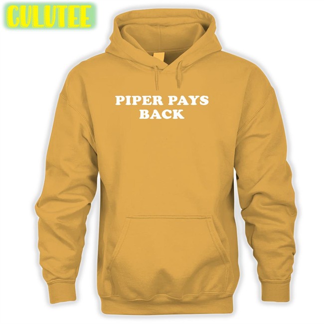 Super 70S Sports Store Piper Pays Back Hoodies Piper Pays Back New Shirt Super 70S Sports Store