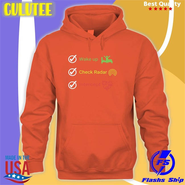 Wake Up Check Radar Intercept Tee Shirt Vince Waelti Wake Up Check Radar Intercept Hoodie