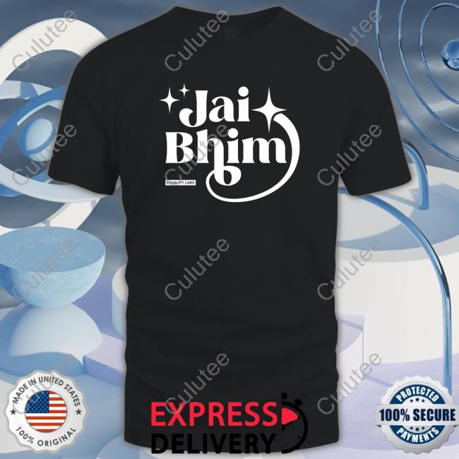 Jai Bhim Essential Hoodie Shirt Equality Labs