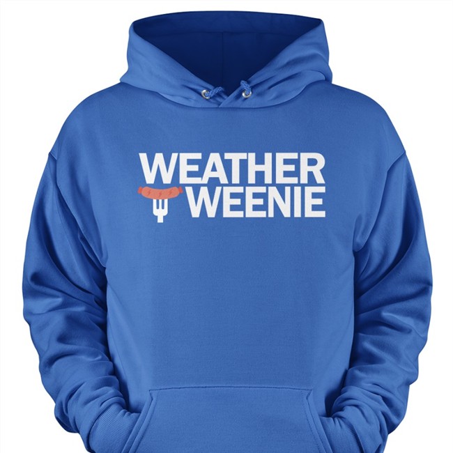 Ryan Hall Y’All Merchandise Weather Weenie Hoodie Ryan Hall Y’All Weather Weenie T Shirt