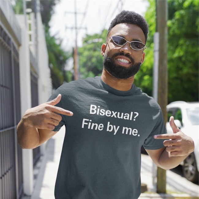 Shirts That Go Hard Bisexual Fine By Me Shirt