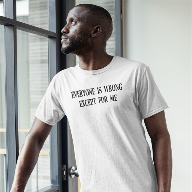 Everyone Is Wrong Except For Me Sweatshirt Northstardoll