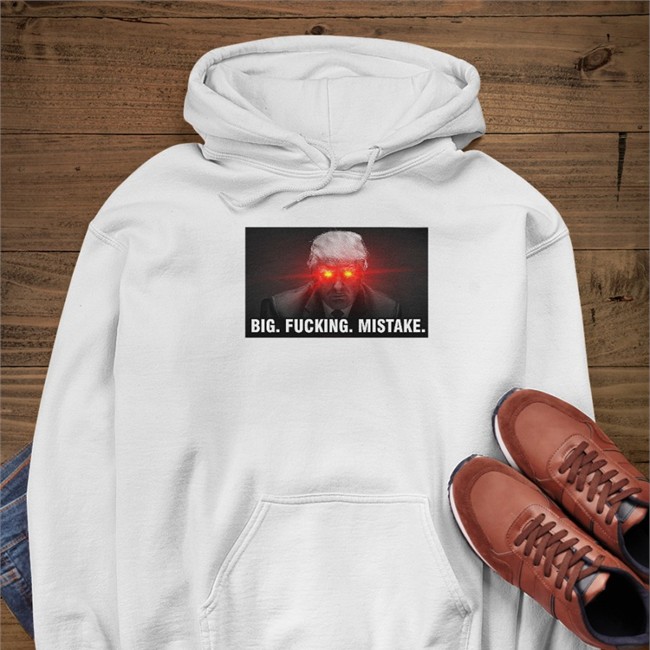 Donald Trump Big Fucking Mistake Long Sleeve Il Donaldo Trumpo Big Fucking Mistake Shirt Il Donaldo Trumpo Donald Trump