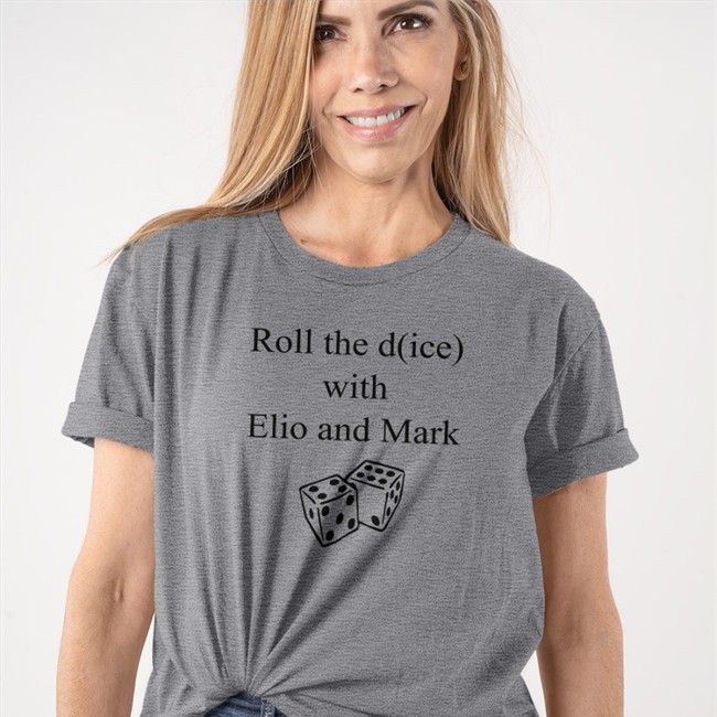 Roll The Dice With Elio And Mark Tee Shirt Big Cat