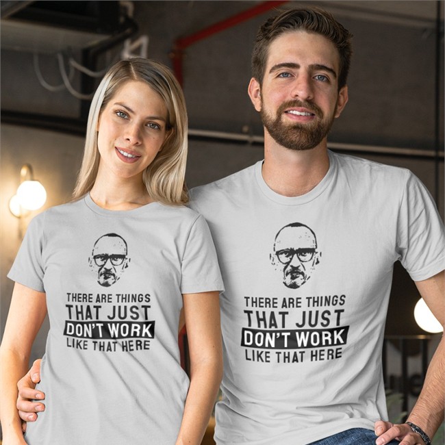 There Are Things That Just Don't Work Like That Here Sweatshirt There Are Things That Just Don't Work Like That Here Tee Shirt