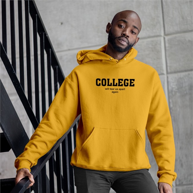 College Will Tear Us Apart Again Tee Shirt Shirts That Go Hard College Will Tear Us Apart Again Long Sleeve Shirts That Go Hard