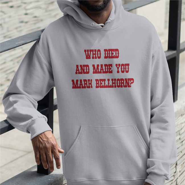 Who Died And Made You Mark Bellhorn Shirt