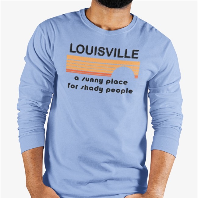 Louisville A Sunny Place For Shady People Hoodie